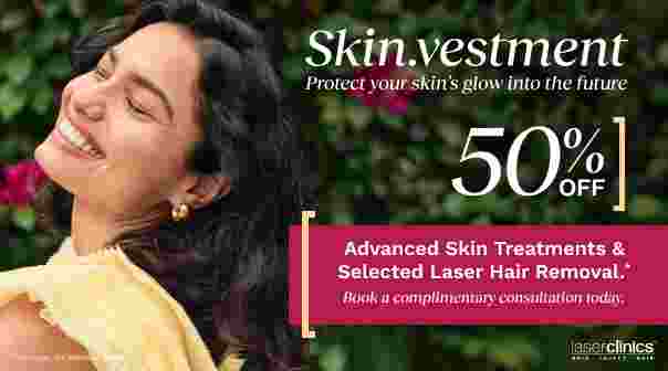 50% off Advanced Skin Treatments & Selected Laser Hair Removal*